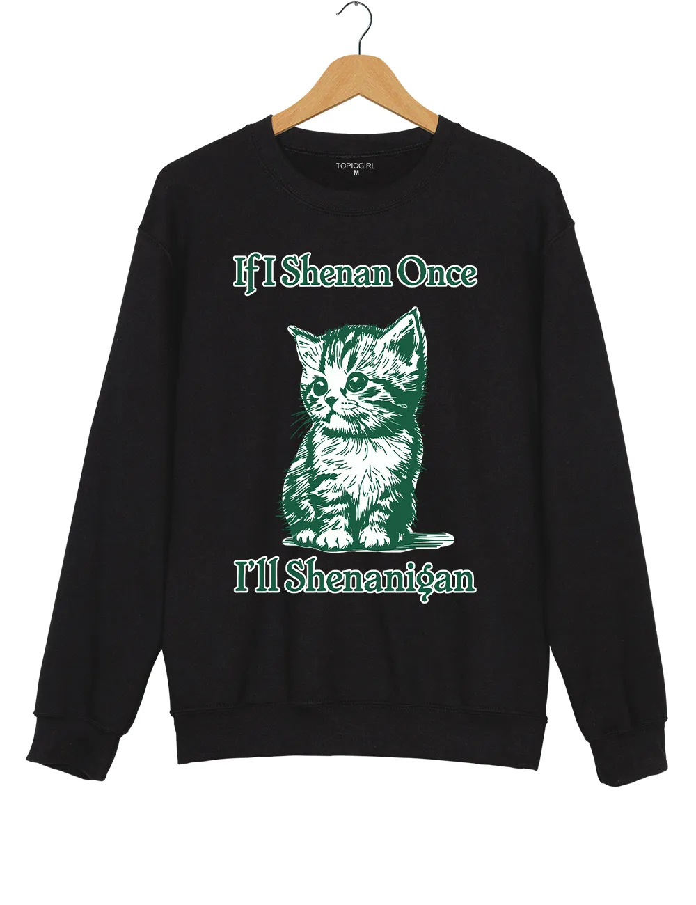St. Patrick's Day Cat If I Shenan Once I'll Shenanigan Sweatshirt sold by Topic Girl product image thumbnail 3