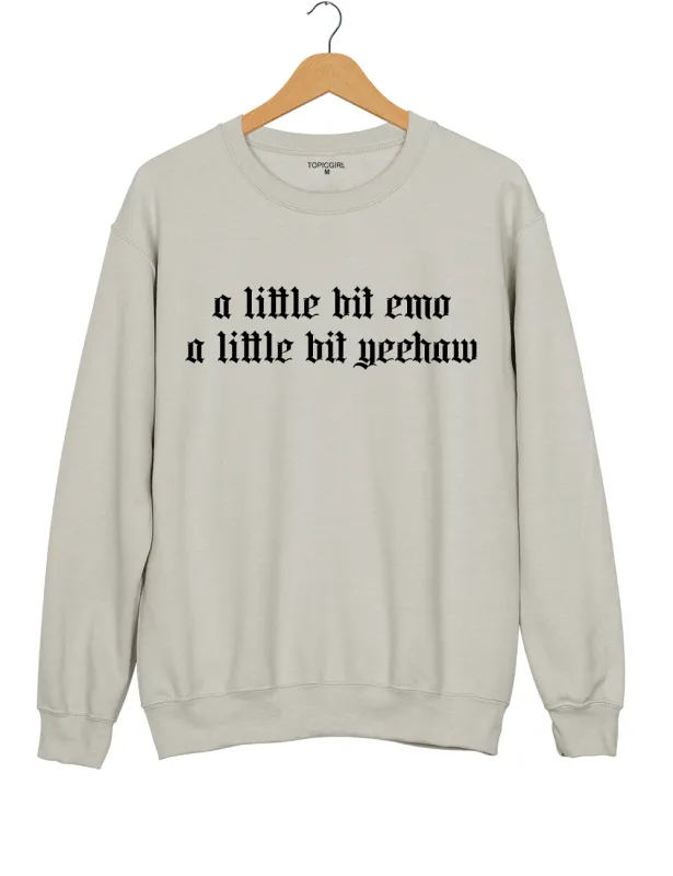 A Little Bit Emo A Little Bit Yeehaw Sweatshirt made by Topic Girl