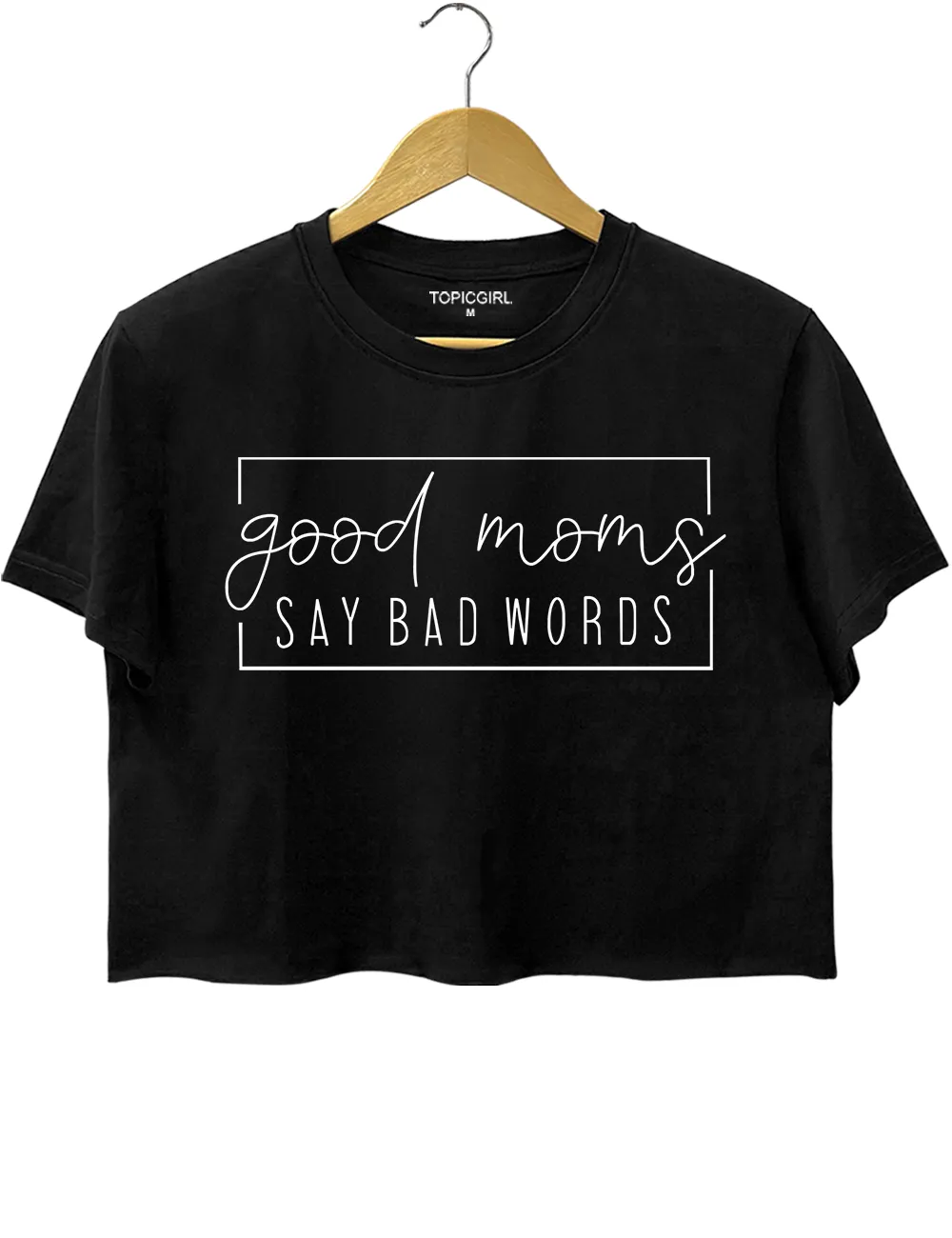 Good Moms Say Bad Words Crop Top sold by Topic Girl product image thumbnail 3