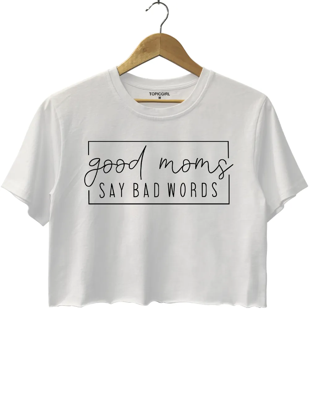 Good Moms Say Bad Words Crop Top sold by Topic Girl product image thumbnail 2