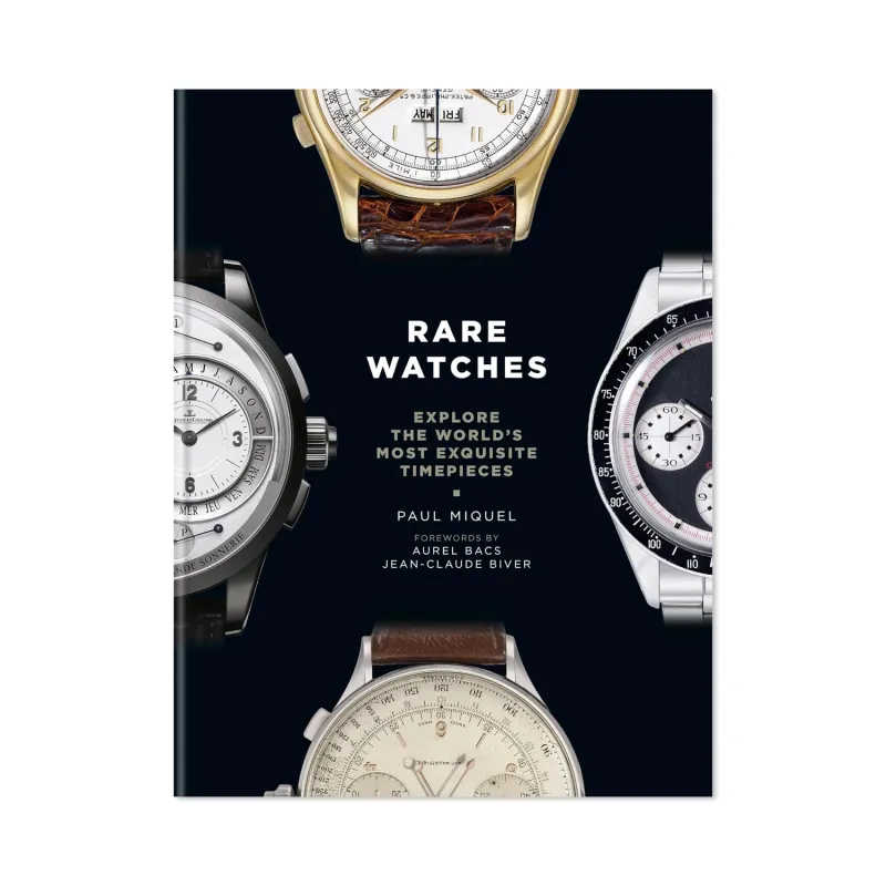 Rare Watches: Explore the World's Most Exquisite Timepieces by Paul Miquel made by Morris and King