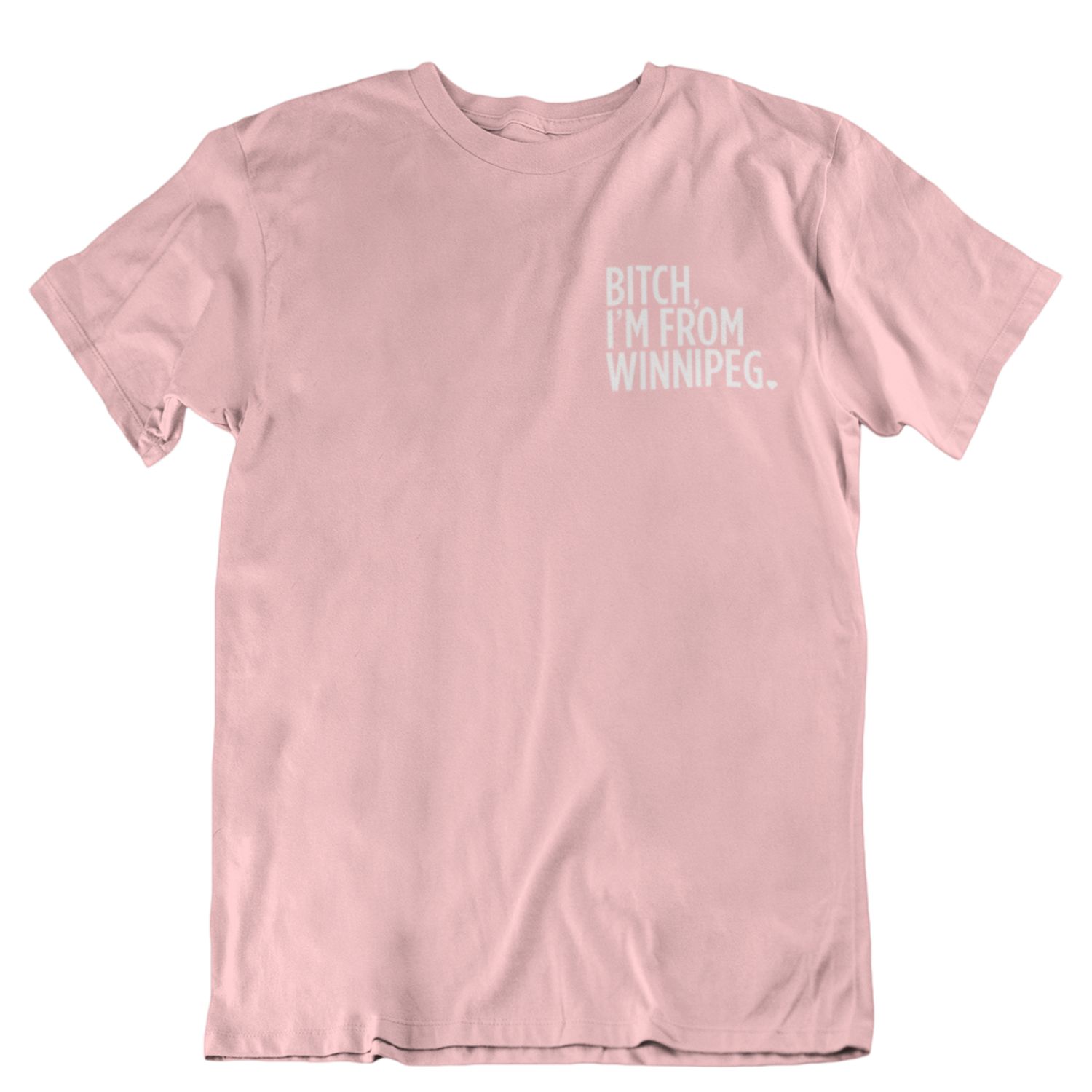 Bitch, I'm From Winnipeg Tee | White on Pink sold by We Heart Winnipeg product image thumbnail 2