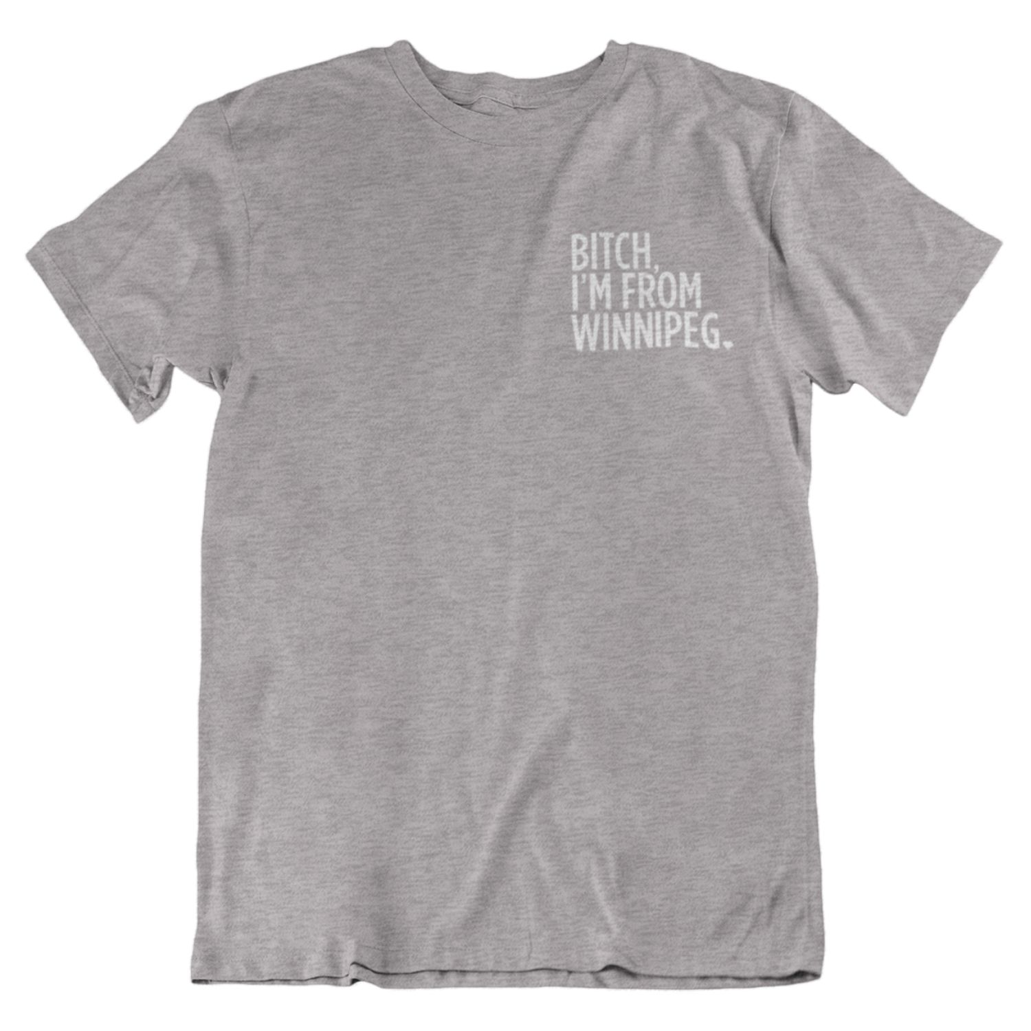 Bitch, I'm From Winnipeg Tee | White on Athletic Grey sold by We Heart Winnipeg product image thumbnail 2