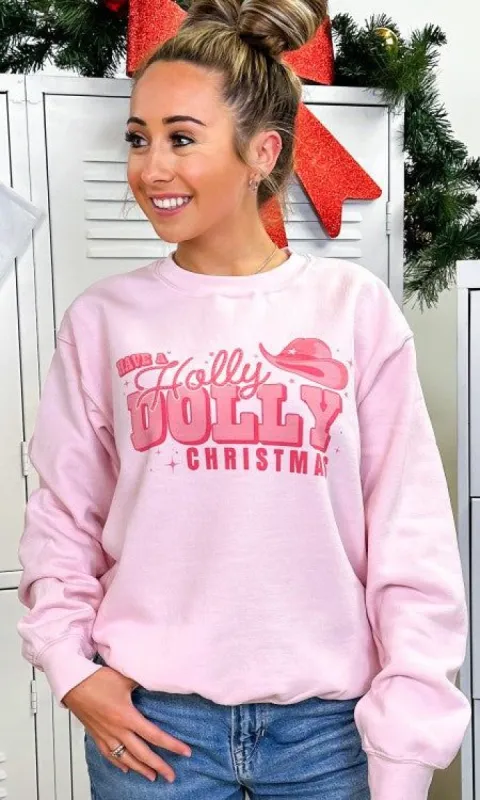 Have A Holly Dolly Christmas Graphic Sweatshirt sold by The Dogwood Boutique