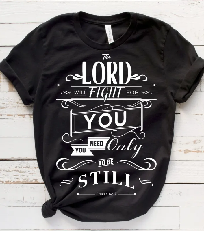 The Lord Will Fight for You Religious Unisex Tee sold by The Dogwood Boutique