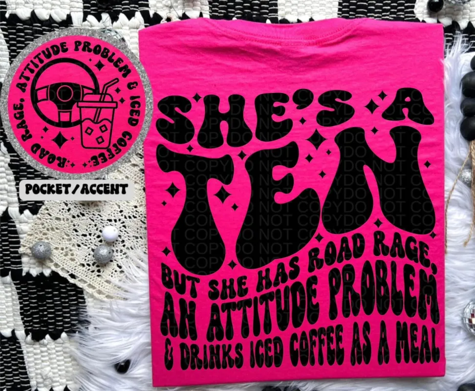 Shes a 10 with Road Rage & Iced Coffee Front & Back Tee sold by The Dogwood Boutique