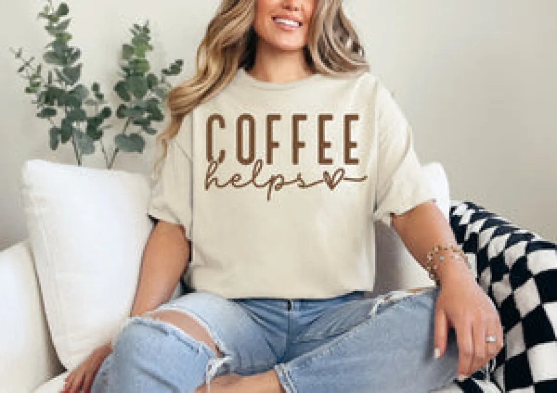 Coffee Helps Tee sold by The Dogwood Boutique