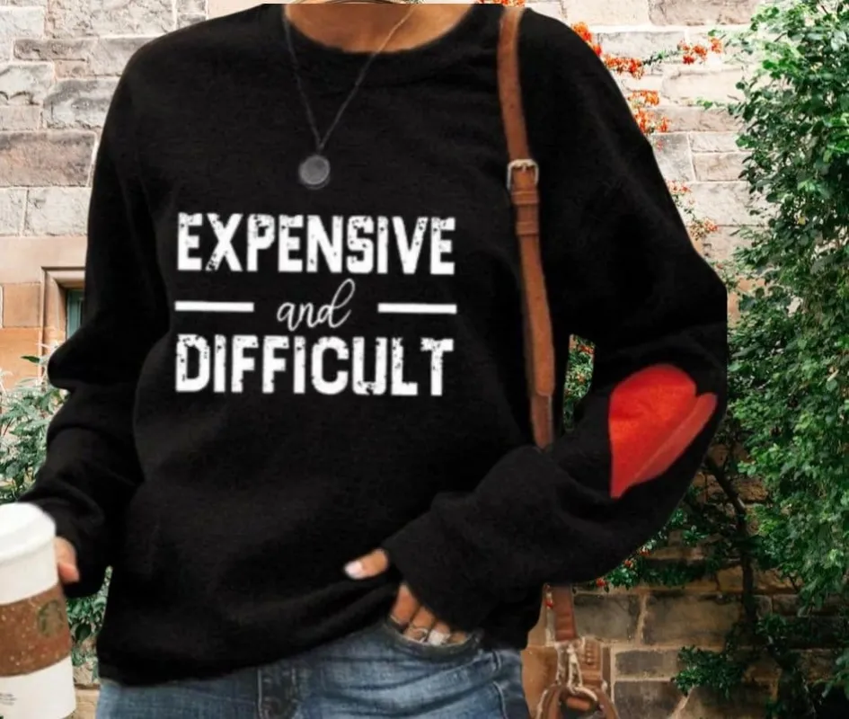 Expensive and Difficult Sweatshirt Pullover sold by ThePopStyle