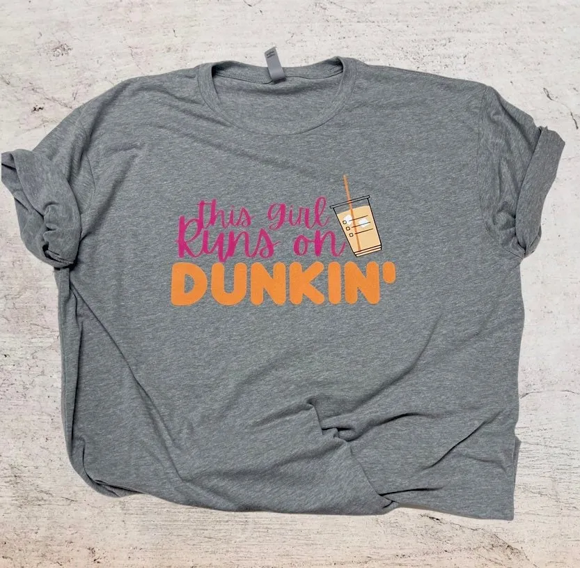 This Girl Runs on Dunkin Shirt. Coffee Lover Shirt. Iced Coffee Shirt. Dunkin Donuts Shirt. Girls love coffee. Coffee Lover Gift. sold by ThePopStyle product image thumbnail 3