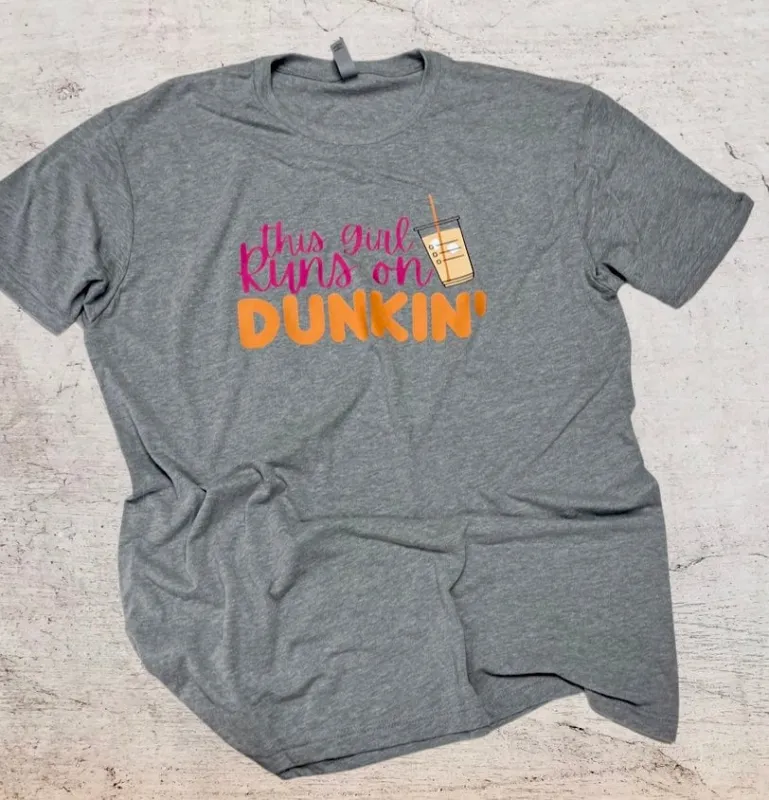 This Girl Runs on Dunkin Shirt. Coffee Lover Shirt. Iced Coffee Shirt. Dunkin Donuts Shirt. Girls love coffee. Coffee Lover Gift. sold by ThePopStyle