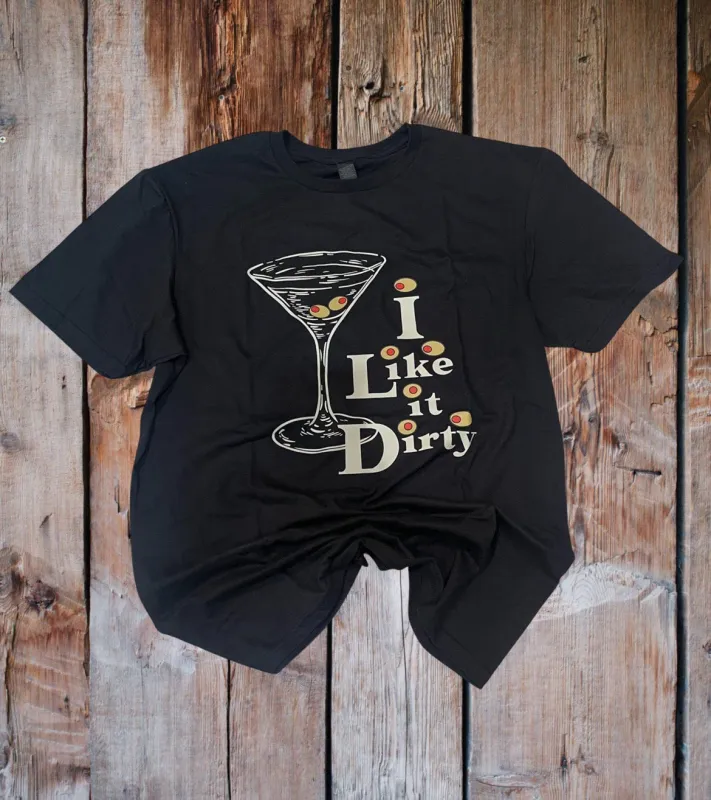 I Like it Dirty Shirt. Dirty Martini Shirt, Cocktail Lover Shirt. Martini Lover Gift sold by ThePopStyle