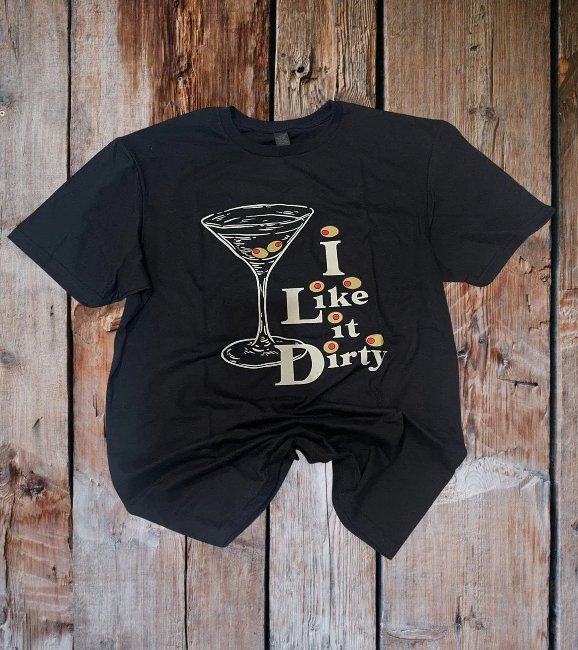 I Like it Dirty Shirt. Dirty Martini Shirt, Cocktail Lover Shirt. Martini Lover Gift sold by ThePopStyle