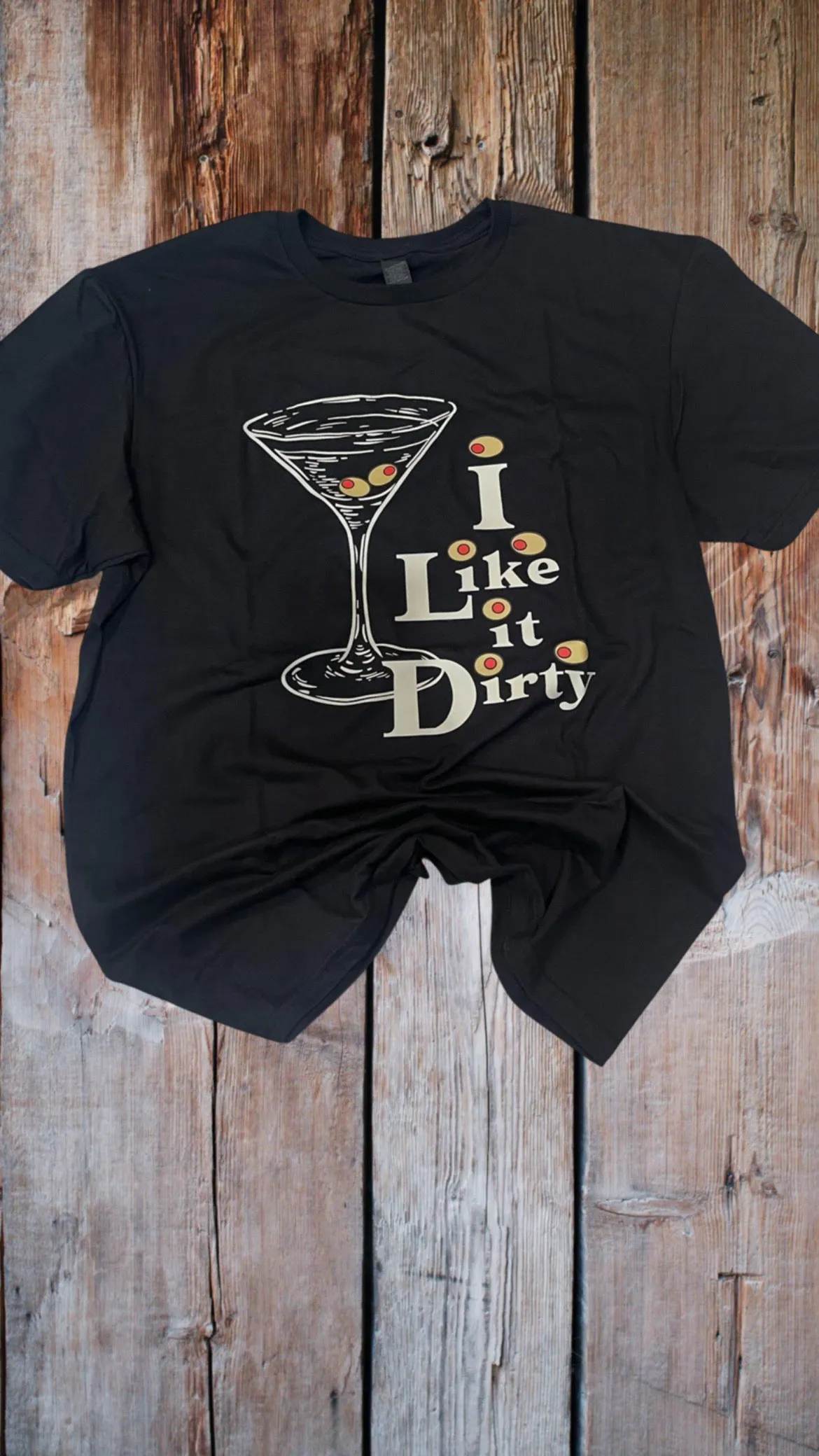I Like it Dirty Martini Shirt sold by ThePopStyle